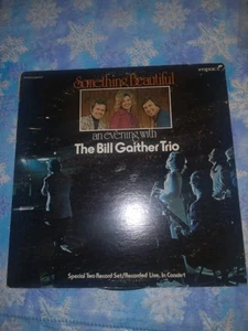 The Bill Gaither Trio Something Beautiful Impact Records 33rpm VINYL LP RECORD - Picture 1 of 3