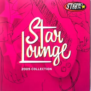STAR LOUNGE, 2005 SAMMLUNG - VERSCHIEDENE, CD, STAR 98,7 FM - Bild 1 von 2