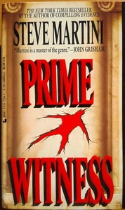 PRIME WITNESS/STEVE MARTINI/NEW YORK TIMES BESTSELLER/THRILLER JURIDIQUE - Imagen 1 de 2