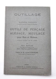 Attrezzi Utensili Perforazione Fresatura Legno Metalli 4° Fascicolo Duflos 1934 - Picture 1 of 13