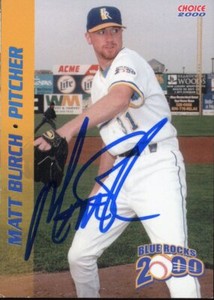 2000 Wilmington Blue Rocks MATT BURCH Signed Card autograph AUTO ROYALS