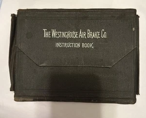 1895 Westinghouse Air Brake Instruction Book - Picture 1 of 14