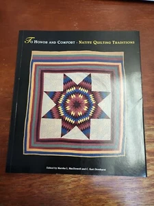 To Honor and Comfort : Native Quilting Traditions by Marsha McDowell (1997, TPb) - Bild 1 von 10