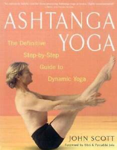 Ashtanga Yoga: The Definitive Step-by-Step Guide to Dynamic Yoga - GOOD