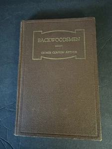 Backwoodsmen Wagemutige Männer der Ozarks von George Clinton Arthur 1940 HC - Bild 1 von 5