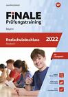 FiNALE - Prüfungstraining Realschulabschluss Bayern: Deutsch 2022 Arbeitsbu ...