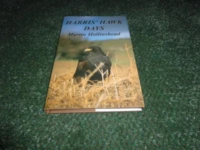 HARRIS' HAWK DAYS MARTIN HOLLINSHEAD NEW SIGNED - Image 1 of 4