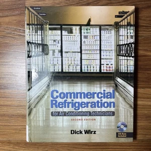 Commercial Refrigeration For Air Conditioning Technicians Dick Wirz 2nd Ed W/ CD - Picture 1 of 11