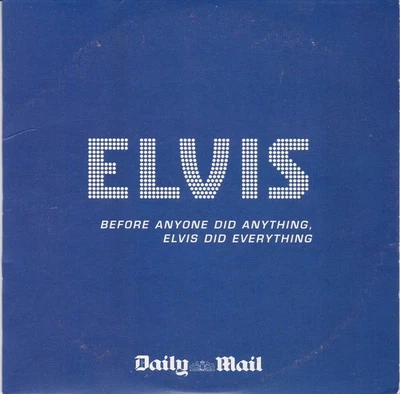 ELVIS Before Anyone Did Anything, Elvis Did Everything ( UK Newspaper CD ) - Bild 1 von 3