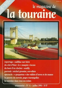 Magazine de la TOURAINE n° 51 - 1994 = CADILLAC + CERF-VOLANT + MAQUIS + SEUILLY - Imagen 1 de 1
