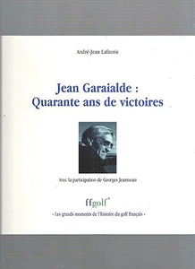 Jean Garaialde Forty Ans De Wins André-jean Lafaurie Ref E25 @ - Picture 1 of 1