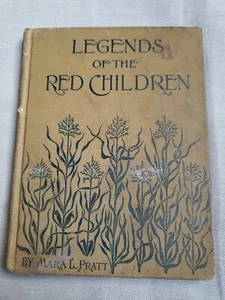 1897 Legends of the Red Children by Mara L. Pratt Werner School Book Company - Picture 1 of 24