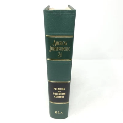 American Jurisprudence 2d Vol 61A PLEADING TO POLLUTION CONTROL 1981 W Supplemen - Image 1 of 4