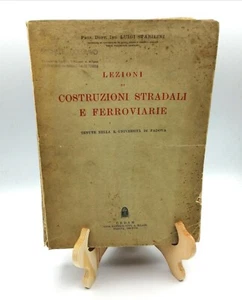 "LEZIONI DI COSTRUZIONI STRADALI e FERROVIARIE" Stabilini, CEDAM 1939 completo - Foto 1 di 3