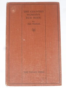 THE COUNTRY WOMAN’S RUG BOOK by ANN MACBETH (1929) - Picture 1 of 15
