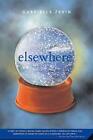 Elsewhere: A Novel by Gabrielle Zevin (English) Paperback Book