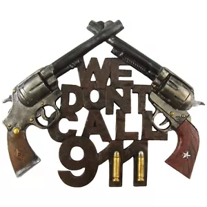 Treasure Gurus New Funny We Don't Call 911 Home Security Warning Sign Gun Fro... - Picture 1 of 2