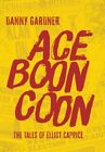 Ace Boon Coon By Danny Gardner: New
