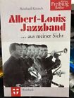Albert-Louis-Jazz-Band ... aus meiner Sicht. Kleine Freiburg Reihe ; Bd. 6 Kreus
