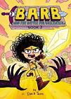 Barb and the Battle for Bailiwick by Dan Abdo (English) Hardcover Book