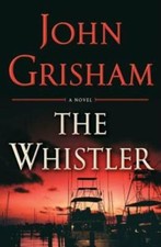 The Whistler - Hardcover By Grisham, John - GOOD