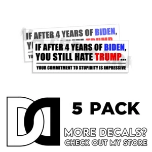 Commitment to Stupidity Anti Biden Bumper Sticker Trump 2024 MAGA America 5 pack - Picture 1 of 4