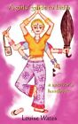 A Girls' Guide To India: A Survivor's..., Wates, Louise