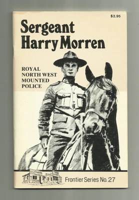 Sgt Harry Morren Royal Northwest Mounted Police Frontier Series No.27 - Image 1 of 2