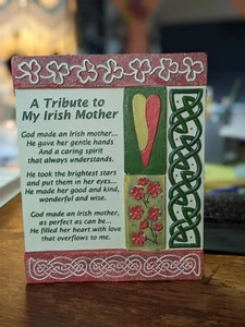 A Tribute to my Irish Mother, Day Gfit Heavy Stone Plaque 3D, 2008 Abbby Press - Picture 1 of 5