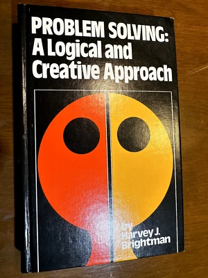 New HC- PROBLEM SOLVING: A LOGICAL AND CREATIVE APPROACH By Harvey J. Brightman - Image 1 of 4