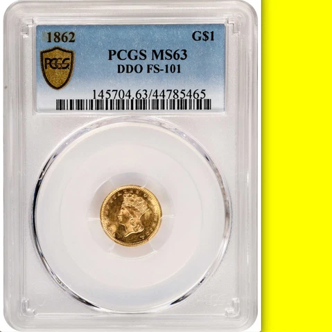 1862 PCGS MS63 Doubled Die POP 11 ALL Grades 🔴 $2,750 CU MS62 ✅ DDO Gold Dollar Cover