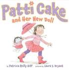 Patti Cake and Her New Doll by Patricia Reilly Giff: Used