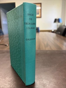 "Back to Treasure Island" by Harold Calahan | VTG 1935 HC 1st Edition Rare - Picture 1 of 22