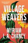 Village Weavers By Myriam Ja Chancy (English) Hardcover Book
