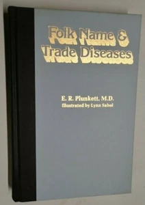 Folk Name and Trade Diseases by Plunkett, E. R. Hardcover HC Book Special Bind - Picture 1 of 8