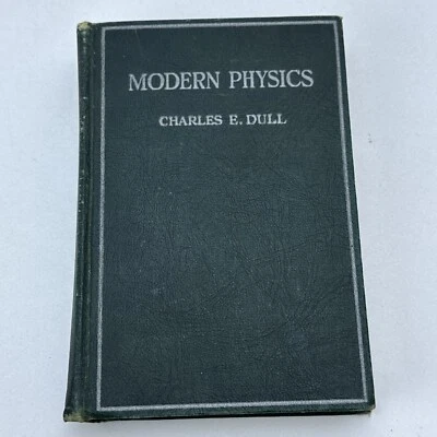 Modern Physics by Charles E. Dull Hardcover 1930 Henry Holt & Co Vintage Ex-Lib - Image 1 of 4