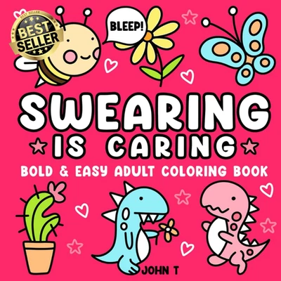 Swearing Is Caring: Bold and Easy Adult Coloring Book - image 1 of 2