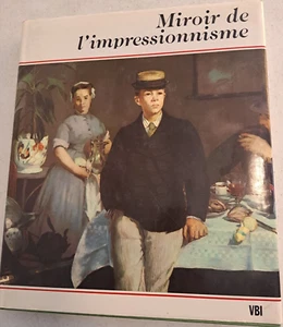 Miroir de l'impressionnisme Keller Horst 1980 HC/DJ (French) Art - Picture 1 of 15