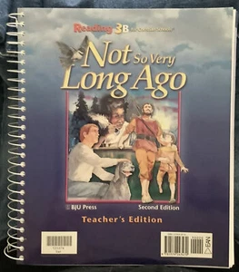 NOT SO VERY LONG AGO TEACHER'S EDITION 3B By Bob Jones *Excellent Condition* - Imagen 1 de 1