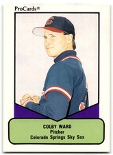 1990 ProCards AAA Colby Ward Colorado Springs Sky Sox #218