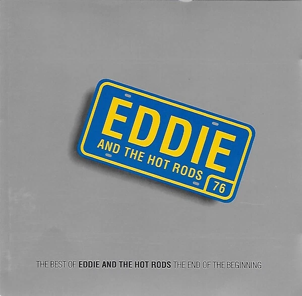 Eddie And The Hot Rods - The Best Of - The End Of The Beginning | CD - Bild 1 von 1
