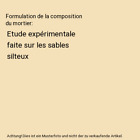Formulation de la composition du mortier: Etude expérimentale faite sur les sab