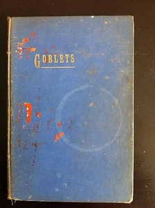 Goblets book SIGNED by author S.T. Millard 1938 FIRST EDITION, RARE 1st - Picture 1 of 11