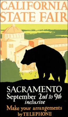 CALIFORNIA STATE FAIR SACRAMENTO SEPTEMBER BEAR USA TRAVEL VINTAGE POSTER REPRO - Image 1 of 3