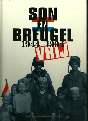 Son En Breugel Vrij 1944-1994 Operation Market Garden WWII - Image 1 of 4