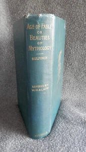 AGE OF FABLE OR BEAUTIES OF MYTHOLOGY by Thomas Bulfinch 1899 HC (Altemis) GC - Imagen 1 de 14