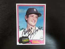 1981 Topps # 79 Bruce Robbins Autograph Signed Card (M) Detroit Tigers