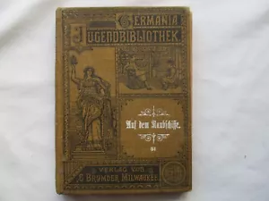 1800's German Book Germania Jugend Bibliothek Verlag Von G Brumber Milwaukee - Picture 1 of 11