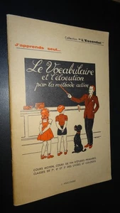 LE VOCABULAIRE ET L'ÉLOCUTION PAR LA MÉTHODE ACTIVE - J. Anscombre - SCOLAIRE - Bild 1 von 6