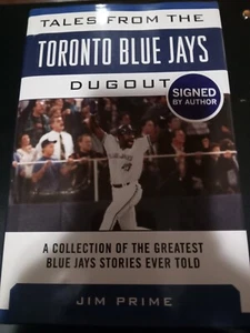 Jim Prime signiertes Buch! "Tales from the Toronto Blue Jays Unterstand" - Bild 1 von 4